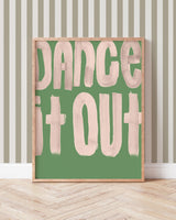 Dance It Out' - Word Art Print