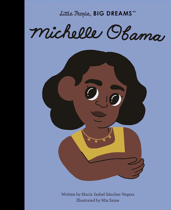 Little People, Big Dreams - Michelle Obama