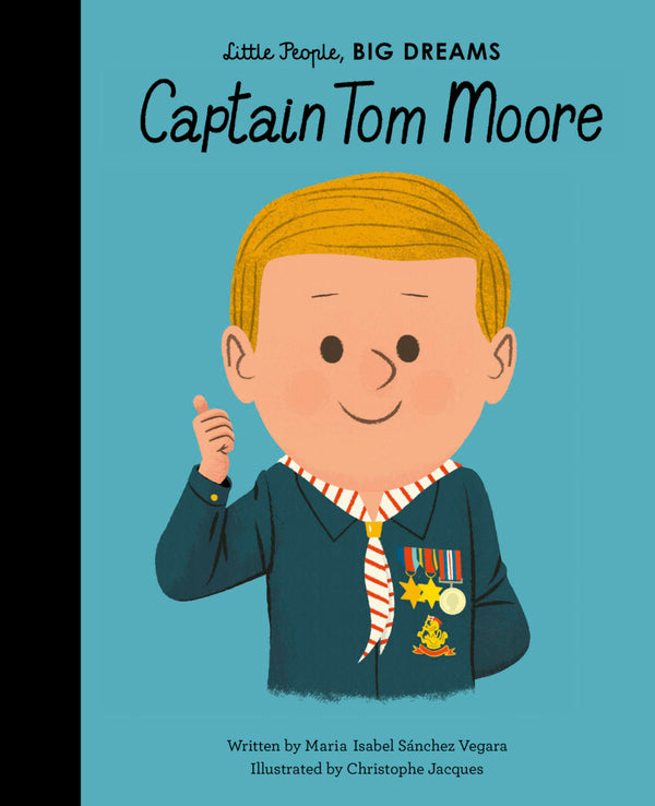 Little People, Big Dreams: Captain Tom Moore