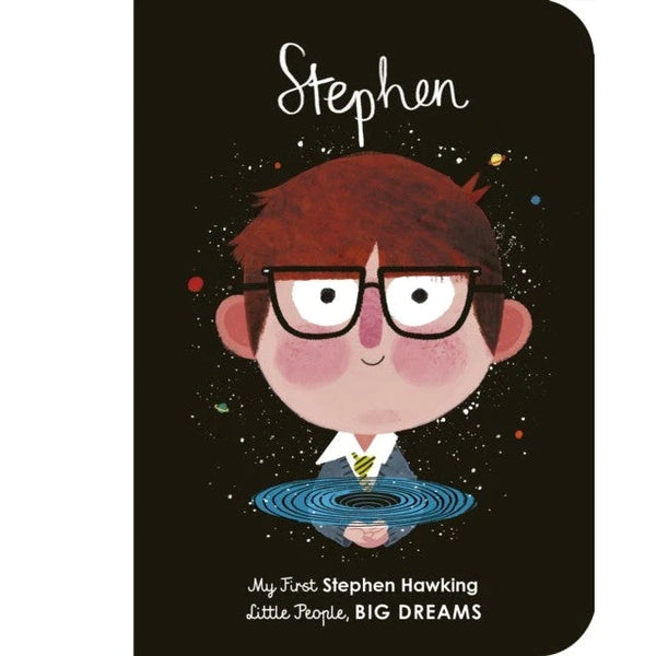 Little People, Big Dreams: Stephen Hawking Board Book