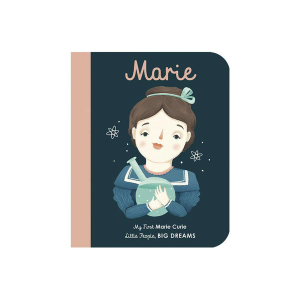 Little People, Big Dreams: Marie Curie Board Book